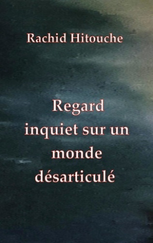 Regard inquiet sur un monde désarticulé