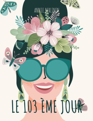 Le 103e jour. Sentiments, confidences et réflexions