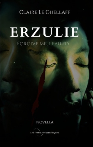 Erzulie. Forgive me, i failed