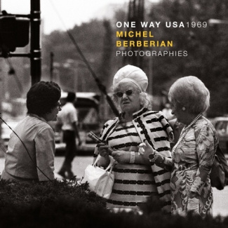 One Way USA 1969. Photographies en N&B de l'Amérique des années 60