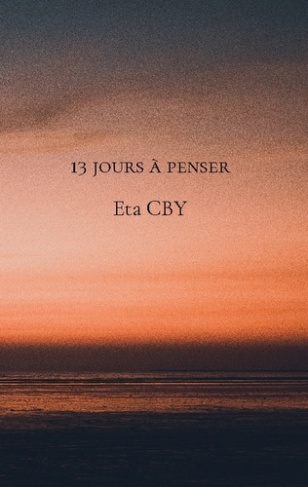 13 jours à penser