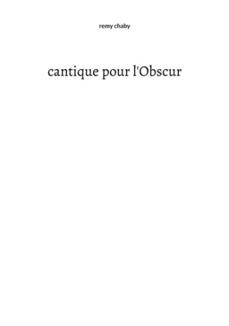 Cantique pour obscur