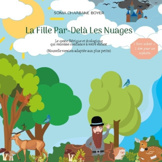 La Fille Par-Delà Les Nuages. Conte féérique et écologique - Nouvelle version adaptée aux plus petit
