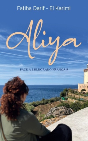 Aliya. Face à l'éldorado français