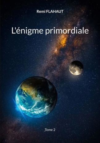 L'énigme Primordiale Tome 2