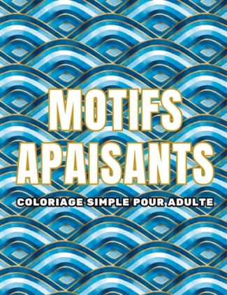 Motifs apaisants. Coloriage simple pour adulte