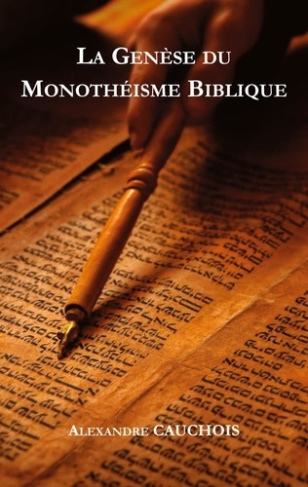 La genèse du monothéisme biblique. De la Mésopotamie à l'Egypte