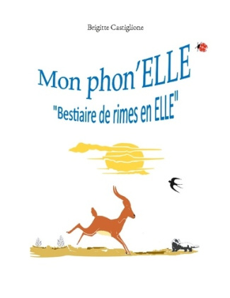 Mon phon'ELLE. Bestiaire de rimes en ELLE