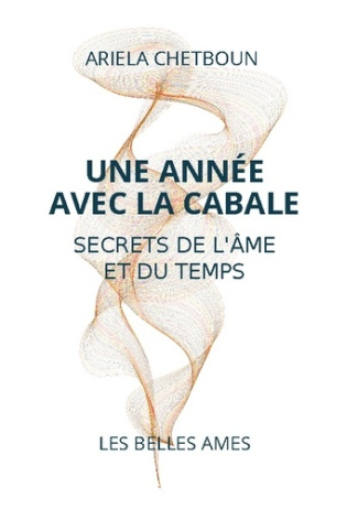 Une année avec la Cabale. Secrets de l'Âme et du Temps