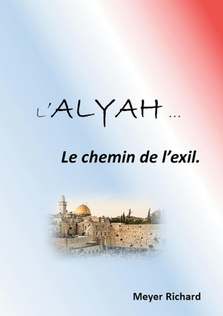 Alyah. Le chemin de l'exil