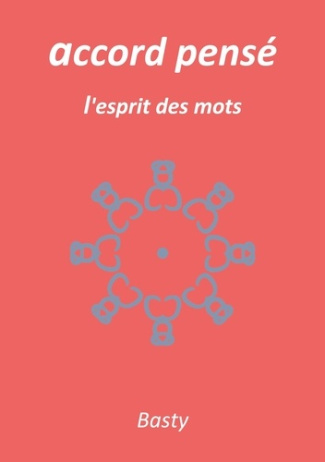 accord pensé. l'esprit des mots