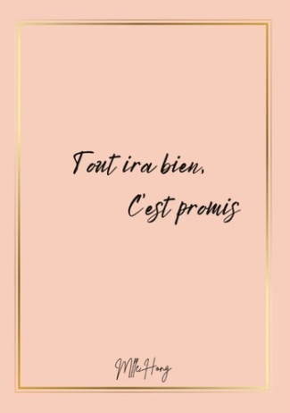 Tout ira bien, c'est promis
