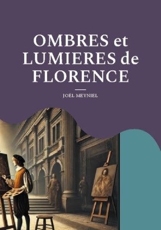 Ombres et Lumieres de Florence