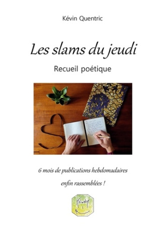 Les slams du jeudi. Recueil poétique