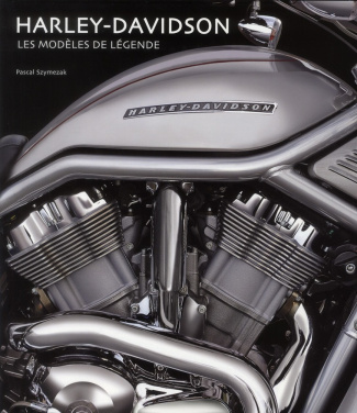 Harley-Davidson. Les modèles de légende