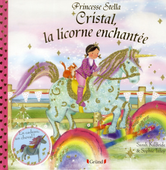 Cristal, la licorne enchantée. Princesse Stella
