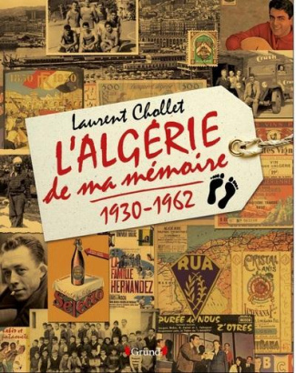 L'Algérie de ma mémoire (1930-1962)