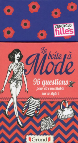 La boîte à mode. 95 questions pour être incollable sur le style