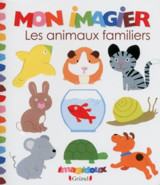 Mon imagier. Les animaux familiers