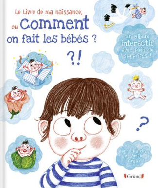 Le livre de ma naissance, ou comment on fait les bébés ?