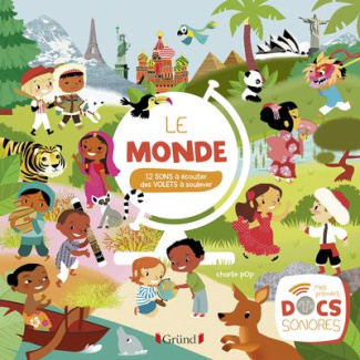Le monde. 12 sons à écouter, des volets à soulever