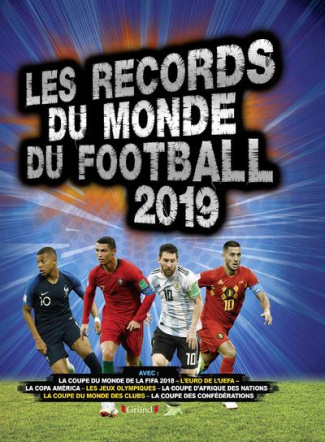 Les records du monde du football. Edition 2019
