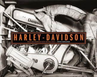 Harley-Davidson. Tous les modèles clés depuis 1903