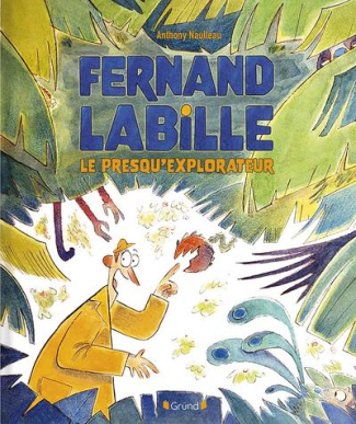 Fernand Labille, le presqu'explorateur