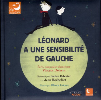 Léonard a une sensibilité de gauche. Avec 1 CD audio