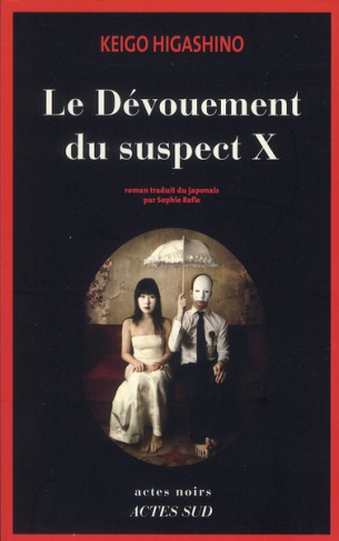 LE DEVOUEMENT DU SUSPECT X