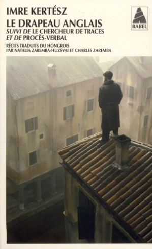 Le drapeau anglais. Suivi de Le Chercheur de traces et de Procès-verbal