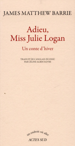 Adieu, miss Julie Logan. Un conte d'hiver