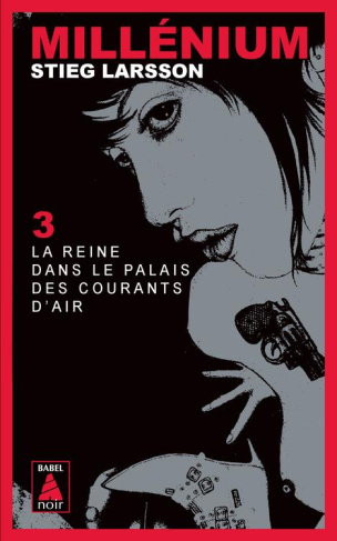 Millénium Tome 3 : La reine dans le palais des courants d'air