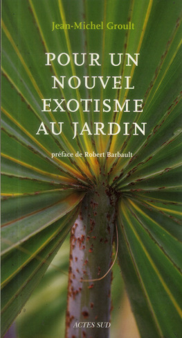 Pour un nouvel exotisme au jardin