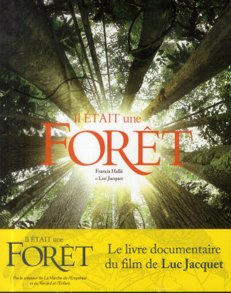 Il était une forêt. D'après le film de Luc Jacquet
