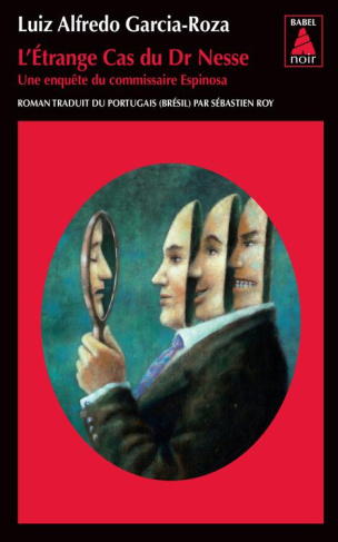 L'étrange cas du Dr Nesse. Une enquête du commissaire Espinosa