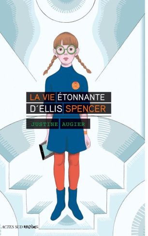 La vie étonnante d'Ellis Spencer