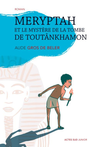 Meryptah et le mystère de la tombe de Toutânkhamon