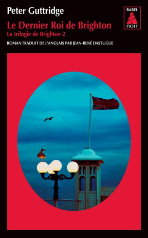 La trilogie de Brighton Tome 2 : Le dernier roi de Brighton
