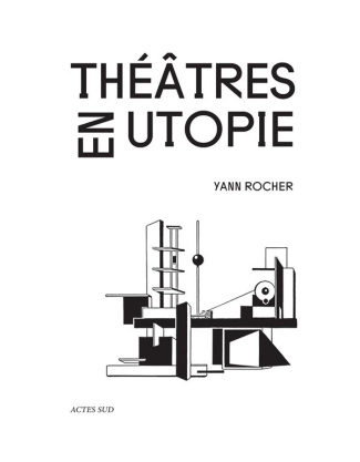 Théâtres en utopie