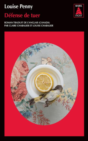 Défense de tuer. Une enquête de l'inspecteur-chef Armand Gamache
