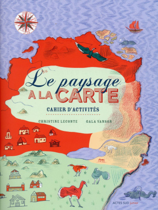 Le paysage à la carte. Cahier d'activités
