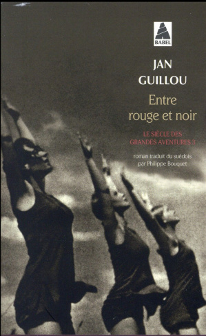 Le siècle des grandes aventures Tome 3 : Entre rouge et noir