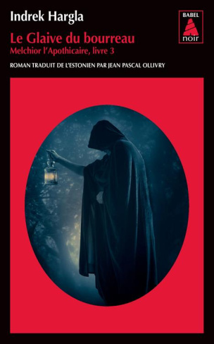 Melchior l'apothicaire Tome 3 : Le glaive du bourreau