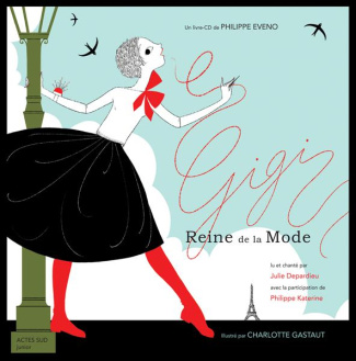 Gigi reine de la mode. Avec 1 CD audio