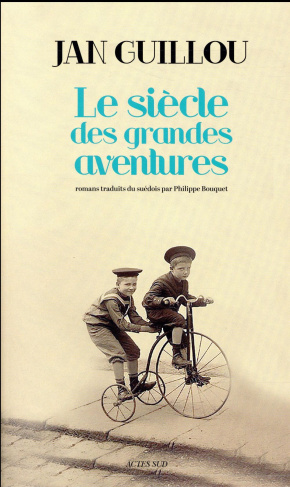 Le siècle des grandes aventures. Les ingénieurs du bout du monde ; Les dandys de Manningham ; Entre