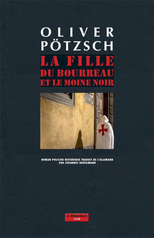 La fille du bourreau : La fille du bourreau et le moine noir
