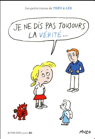 Les petits tracas de Théo et Léa : Je ne dis pas toujours la vérité...