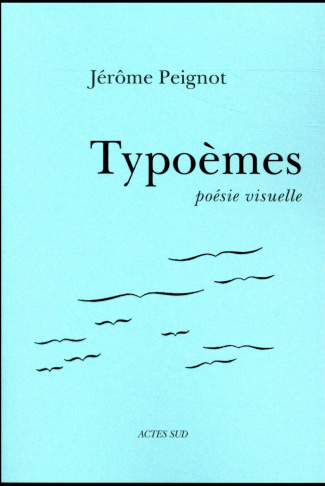 Typoèmes. Poésie visuelle