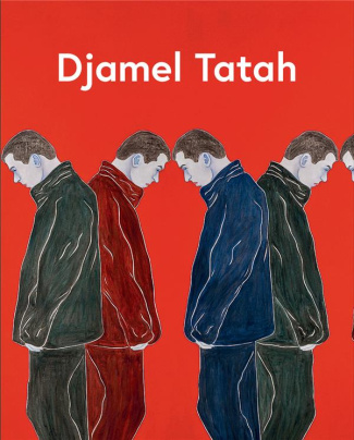 Djamel Tatah. Collection Lambert, Avignon, Edition bilingue français-anglais